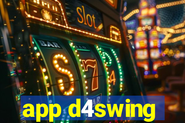 app d4swing